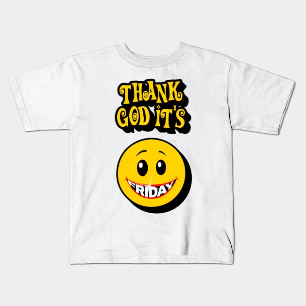 Thank God It's Friday Kids T-Shirt by CreativeWear
